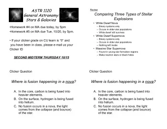 ASTR 1120  Review  Comparing Three Types of Stellar  General Astronomy:  Explosions Stars &amp;
