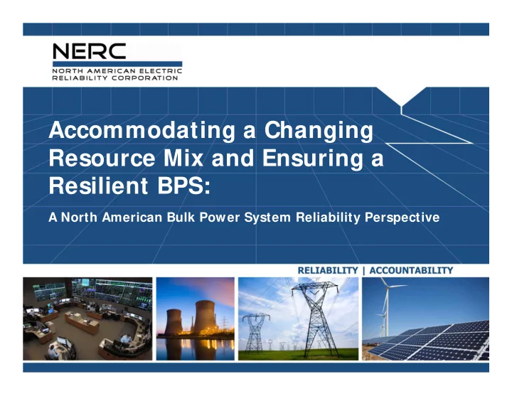 accommodating a changing resource mix and ensuring a