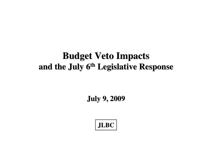 budget veto impacts budget veto impacts
