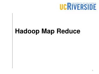 Hadoop Map Reduce  1  MapReduce  2-in-1  A programming paradigm  A query execution engine  A kind