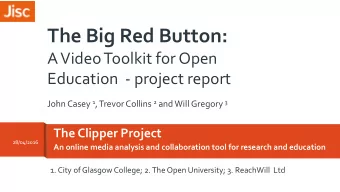 The Big Red Button:  A Video Toolkit for Open  Education - project report John Casey 1 , Trevor