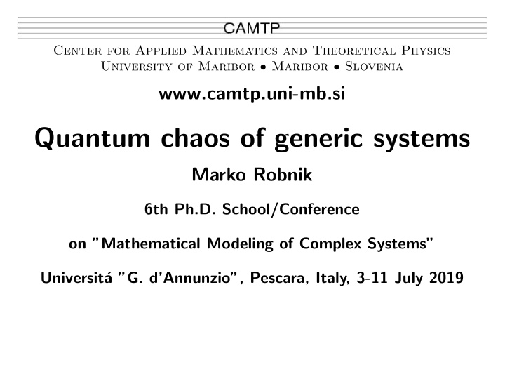 quantum chaos of generic systems