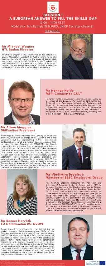 SESSION 1  A EUROPEAN ANSWER TO FILL THE SKILLS GAP  10:00 - 11:40 CEST  Moderator: Mrs Patrizia DI