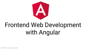 Frontend Web Development  with Angular  CC BY-NC-ND Carrot &amp; Company GmbH  Agenda