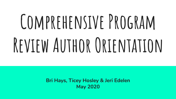 comprehensive program review author orientation