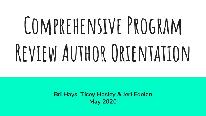 comprehensive program review author orientation