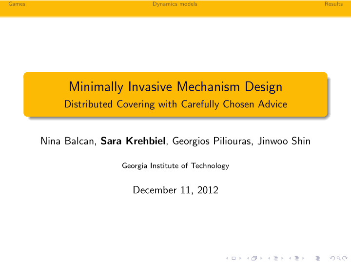 minimally invasive mechanism design