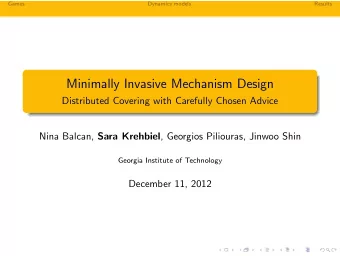 Minimally Invasive Mechanism Design  Distributed Covering with Carefully Chosen Advice Nina Balcan,