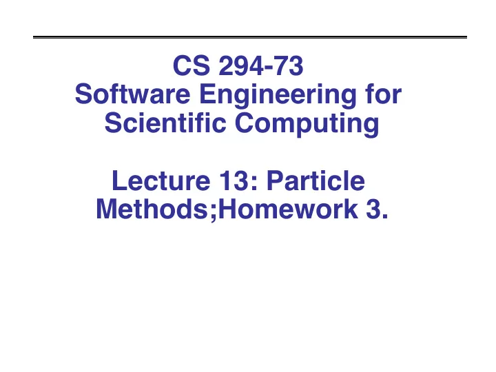 cs 294 73 software engineering for scientific computing