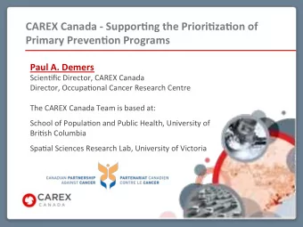 CAREX&amp;Canada&amp;*&amp;Suppor0ng&amp;the&amp;Priori0za0on&amp;of&amp;