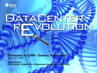 Presented at CERN - Geneva, Switzerland  March 27, 2009  Dean Nelson  Sr. Director, Global Lab