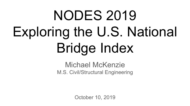 nodes 2019 exploring the u s national bridge index