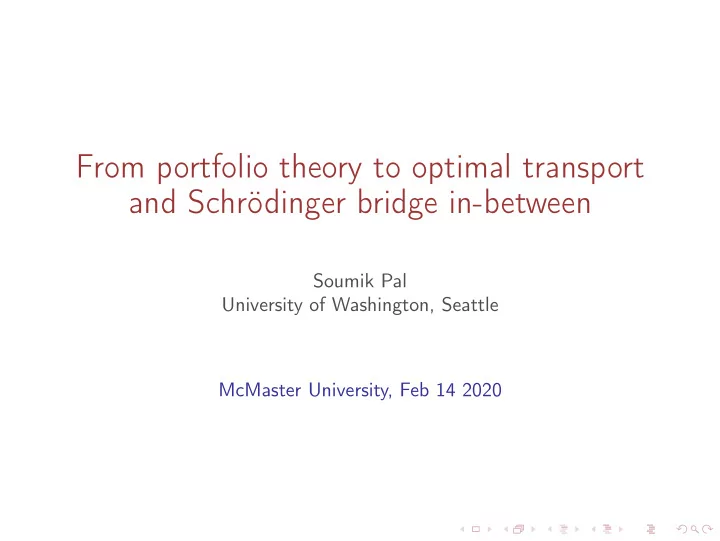 from portfolio theory to optimal transport and schr