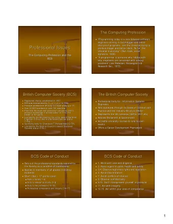 Professional Issues  Professional Issues  produce bigger and better idiots. So far, the  produce