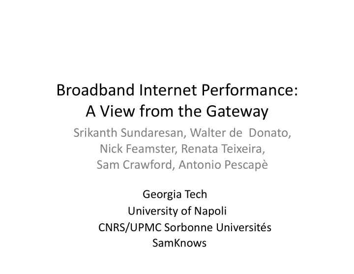 broadband internet performance a view from the gateway