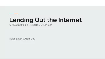 Lending Out the Internet  Circulating Mobile Hotspots &amp; Other Tech  Dylan Baker &amp; Adam Day