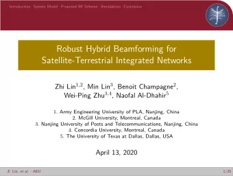 Robust Hybrid Beamforming for  Satellite-Terrestrial Integrated Networks Zhi Lin 1 , 2 , Min Lin 3