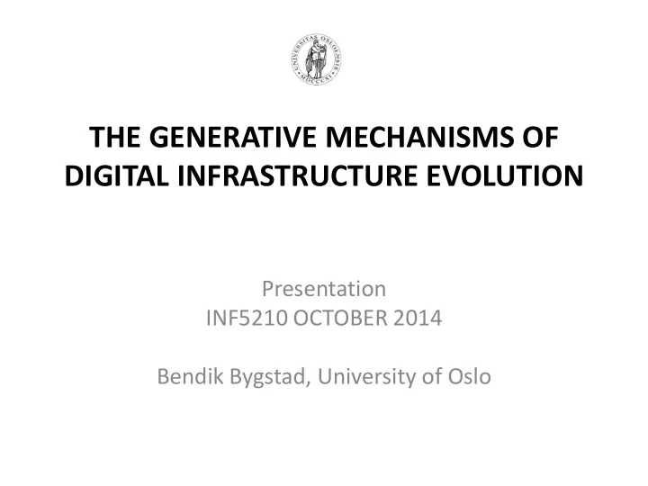 presentation inf5210 october 2014 bendik bygstad