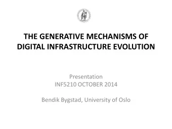 Presentation  INF5210 OCTOBER 2014  Bendik Bygstad, University of Oslo  INF5210 Bendik Bygstad 2014