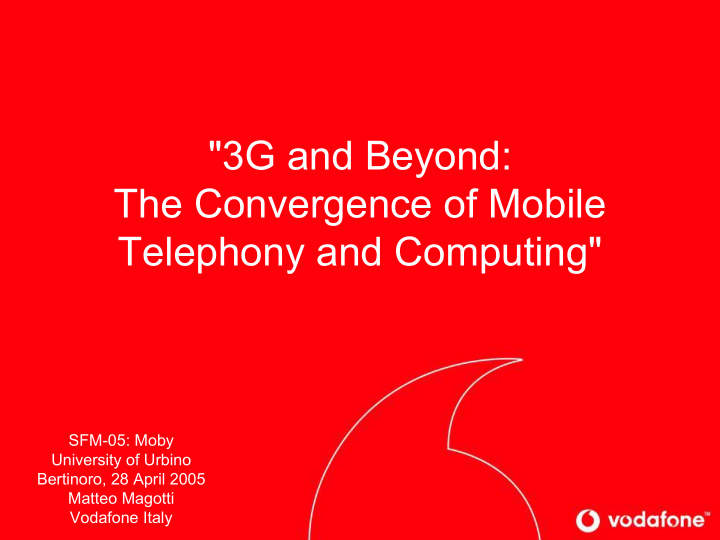 3g and beyond the convergence of mobile telephony and