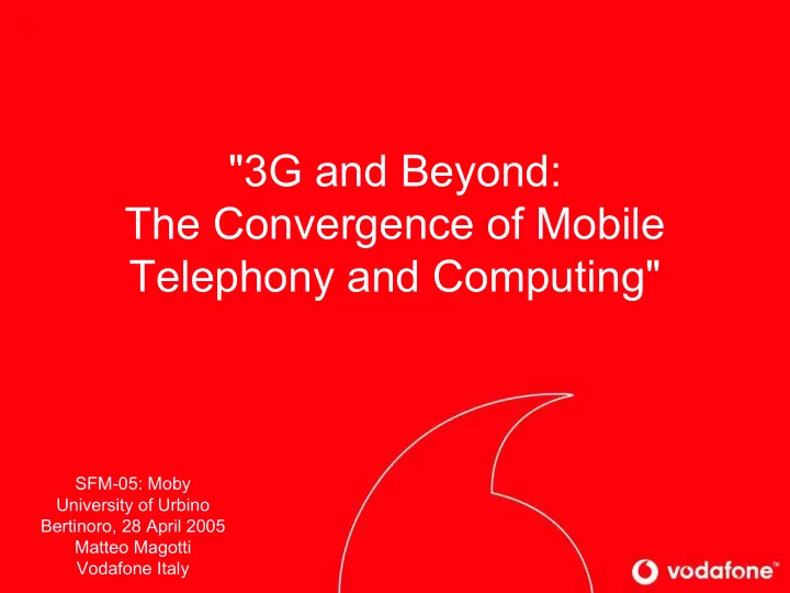 3g and beyond the convergence of mobile telephony and