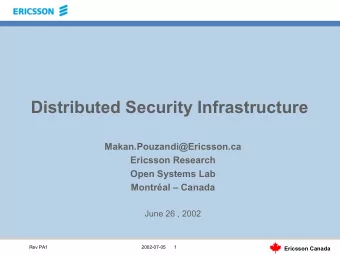 Distributed Security Infrastructure  Makan.Pouzandi@Ericsson.ca  Ericsson Research  Open Systems