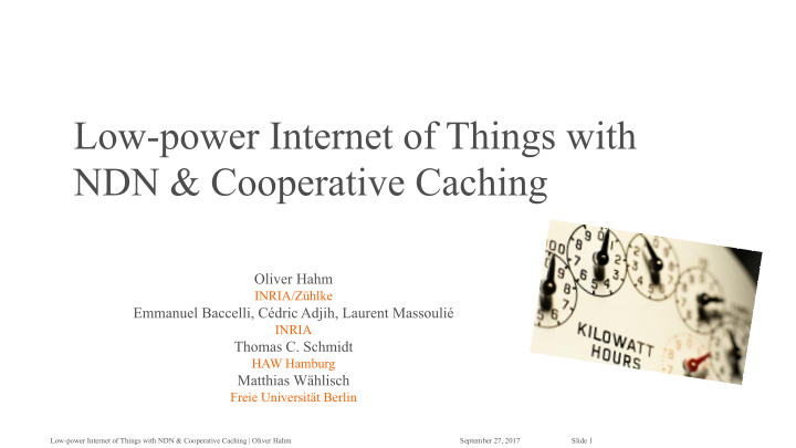 low power internet of things with ndn cooperative caching