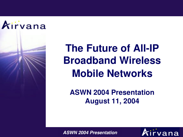 the future of all ip broadband wireless mobile networks