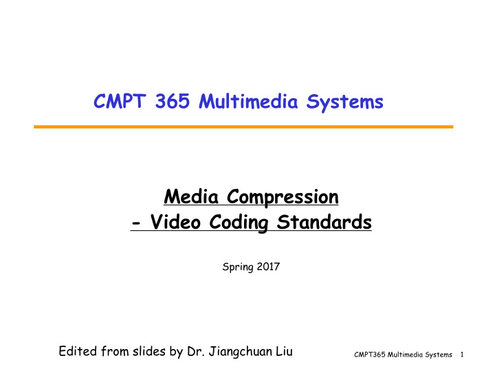 cmpt 365 multimedia systems media compression video