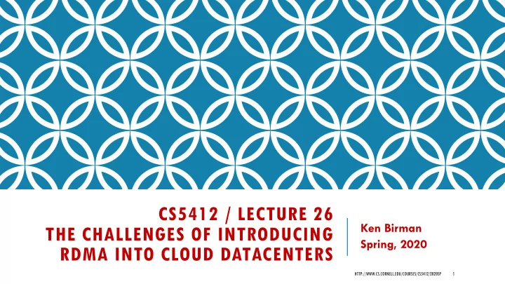 cs5412 lecture 26