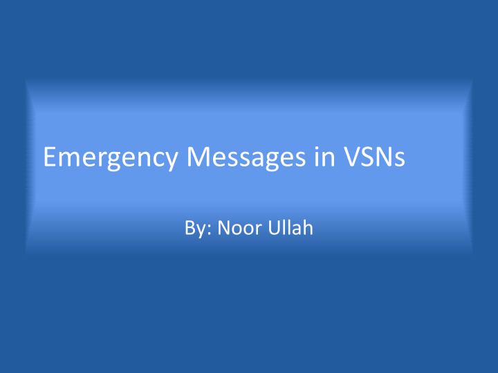 emergency messages in vsns