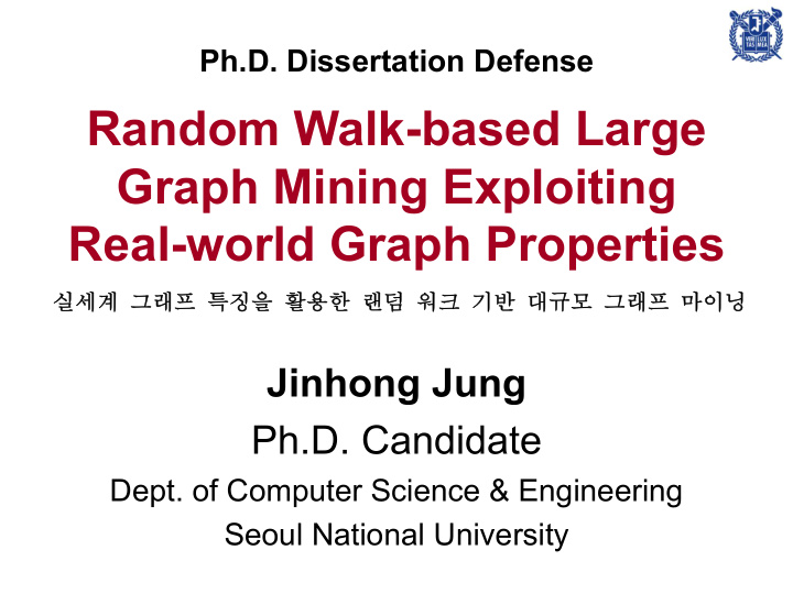 random walk based large graph mining exploiting real