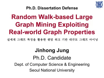 Random Walk-based Large  Graph Mining Exploiting  Real-world Graph Properties