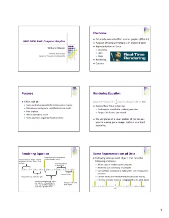Overview  Extremely over-simplified view of graphics (60 min) IMGD 3000: Basic Computer Graphics
