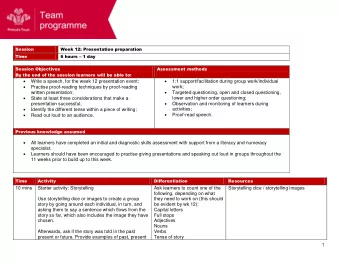 1  and future tense and words that show which tense is  Vary support according to  being used e.g.