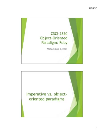 Imperative vs. object-  oriented paradigms  1  11/14/17  Imperative vs. object-oriented u