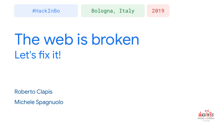 the web is broken