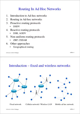 Routing In Ad Hoc Networks  1. Introduction to Ad-hoc networks  2. Routing in Ad-hoc networks  3.