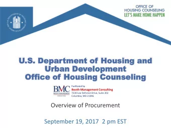 Office  Of  fice of  of Hou  Housing  sing Couns  Counseling  eling  Facilitated by  Booth