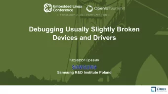 Debugging Usually Slightly Broken  Devices and Drivers  Krzysztof Opasiak  Samsung R&amp;D