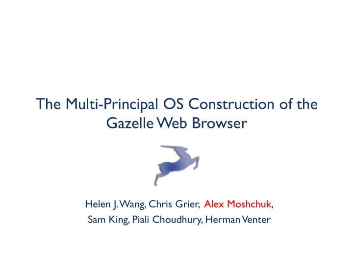 the multi principal os construction of the gazelle web
