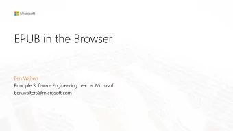 EPUB in the Browser  Ben Walters  Principle Software Engineering Lead at Microsoft