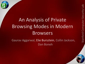 An  Analysis  of  Private    Browsing  Modes  in  Modern    Browsers