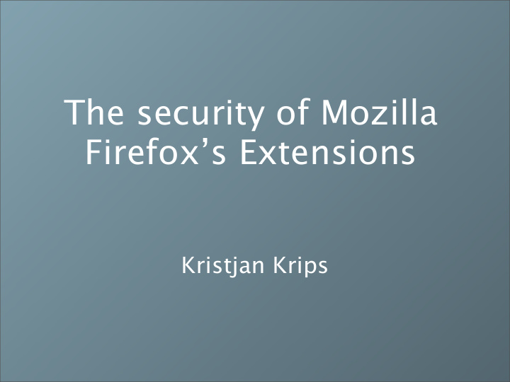 the security of mozilla firefox s extensions