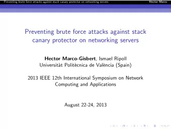 Preventing brute force attacks against stack  canary protector on networking servers Hector