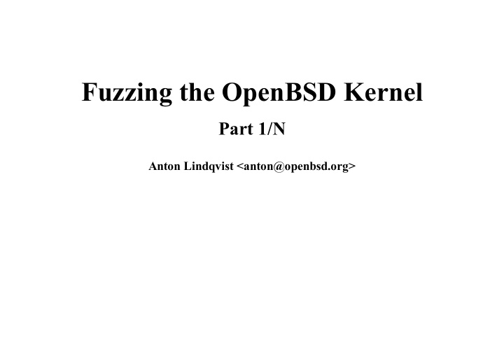 fuzzing the openbsd kernel