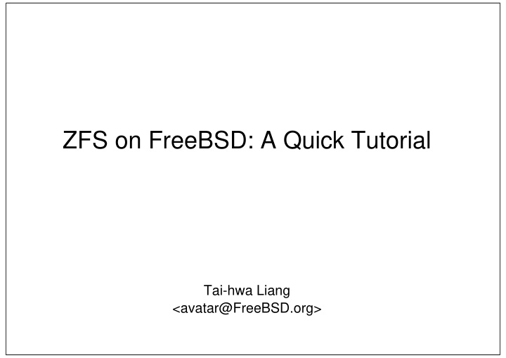 zfs on freebsd a quick tutorial