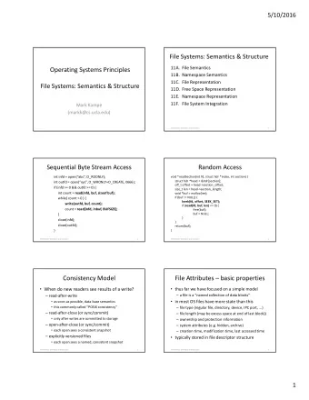 File Systems: Semantics &amp; Structure  11A. File Semantics  Operating Systems Principles  11B.