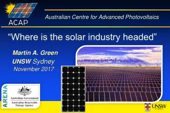 Where is the solar industry headed  Martin A. Green UNSW Sydney  November 2017  UNSW