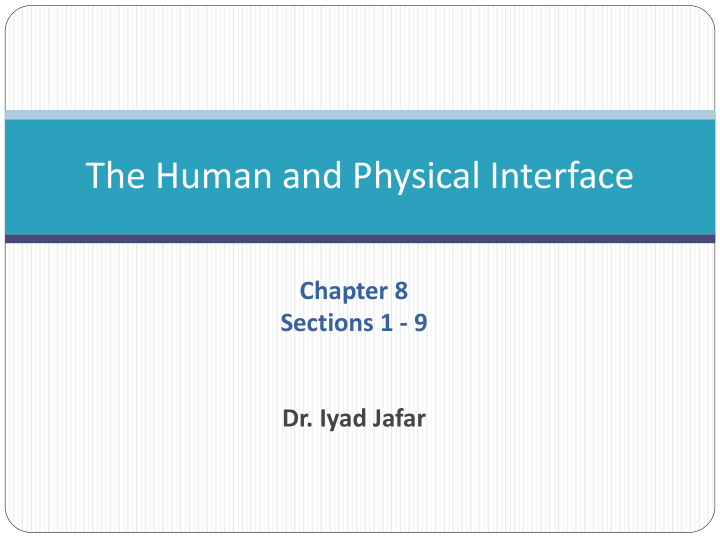 the human and physical interface